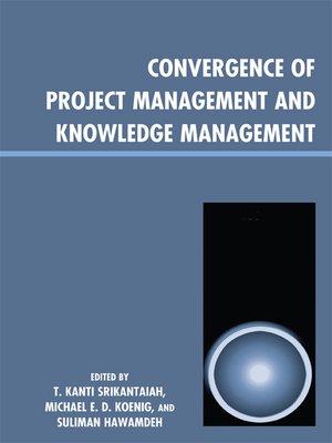 cover image of Convergence of Project Management and Knowledge Management